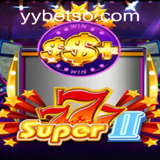 Descubra o Incrível Jogo Super777II em YYBET.COM